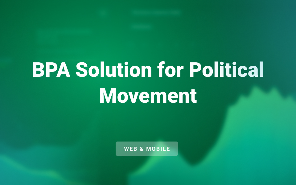 BPA Solution for Political Movement